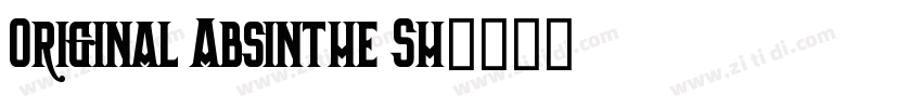 Original Absinthe Sh字体转换